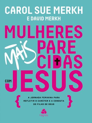 cover image of Mulheres mais parecidas com Jesus